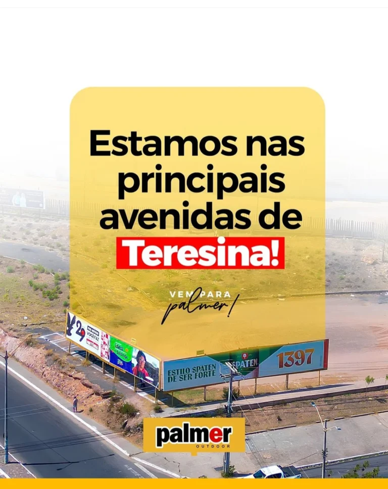 Estamos nas principais avenidas de Teresina Vem Pra Palmer Outdoor